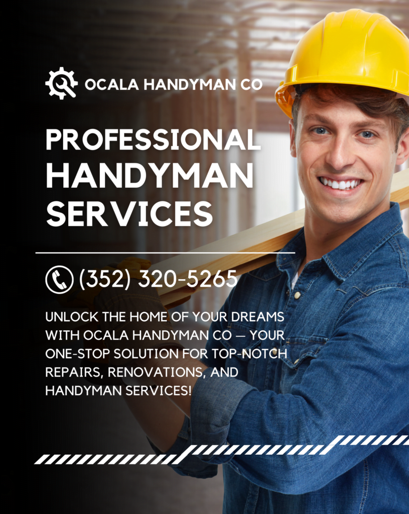 Handymen in Ocala, FL. Man smiling proudly next to text 'Professional Handyman Services' and 'Unlock the home of your dreams with Ocala Handyman Co.